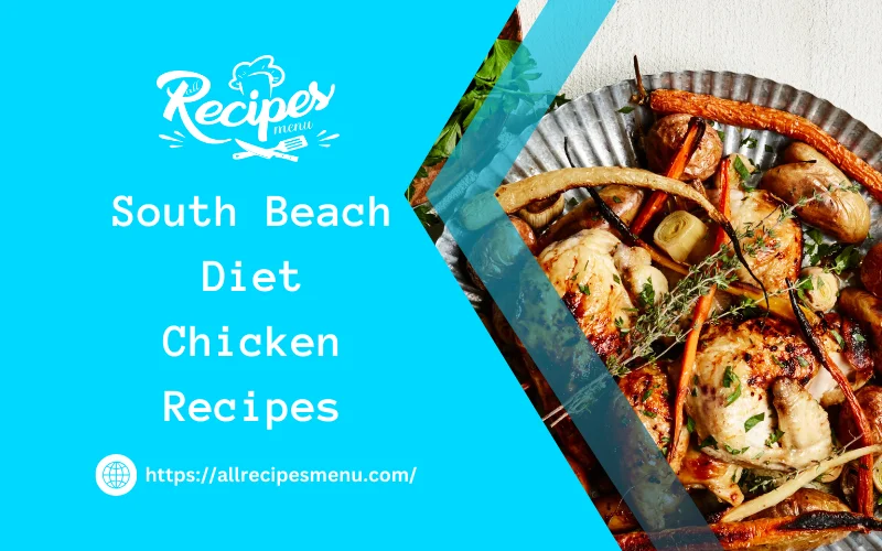 South Beach Diet Chicken Recipes