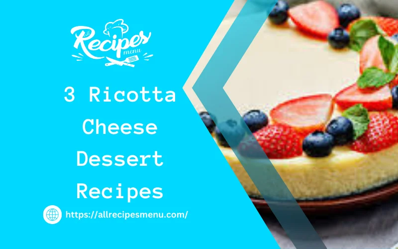 Ricotta Cheese Dessert Recipes