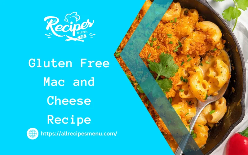 Gluten-Free Mac and Cheese