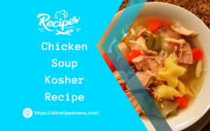 Chicken Soup Kosher