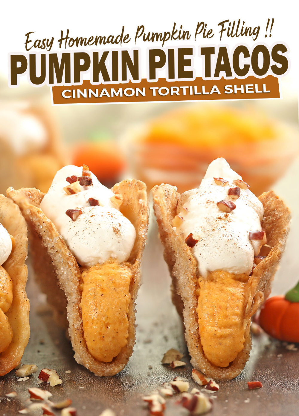 Pumpkin Pie Tacos - Sugar Apron