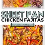 30 minute sheet pan chicken fajitas