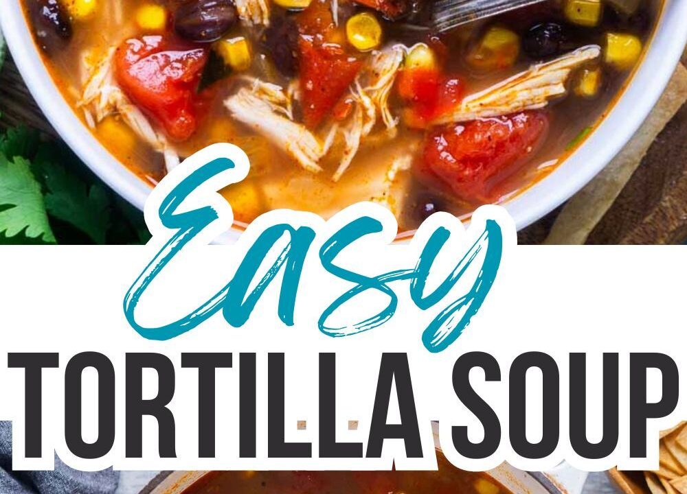 easy tortilla soup recipe