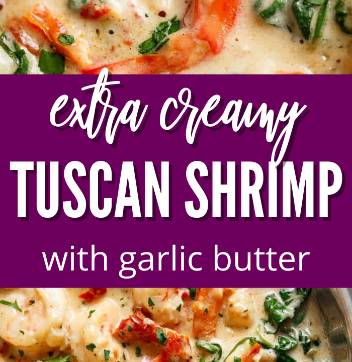 creamy garlic butter tuscan shrimp